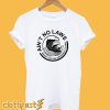 White Ain't No Laws When You're Drinking Claws T-Shirt