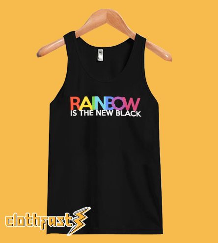 Rainbow Is The New Black Tanktop