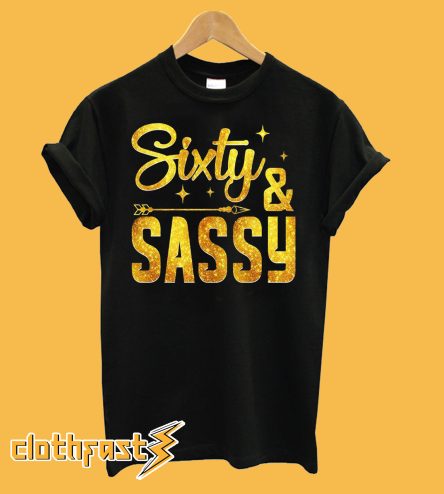 Sixty & Sassy Awesome T-Shirt