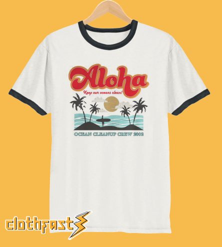 Aloha Keep Our Oceans Clean T-shirt