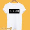 Bazaar That's So T-Shirt