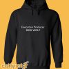 Executive Producer DICK WOLF Hoodie
