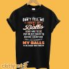 My balls are bigger than yours T-Shirt