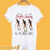 All the jingle ladies all the jingle ladies T-shirt