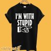 I'm With Stupid Black T shirt