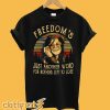 Janis Joplin freedom’s just another word for nothing left to lose T-Shirt