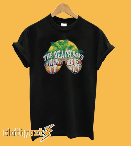 The Beach Boys Wouldn't It Be Nice T shirt