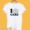 I Donut Care T Shirt