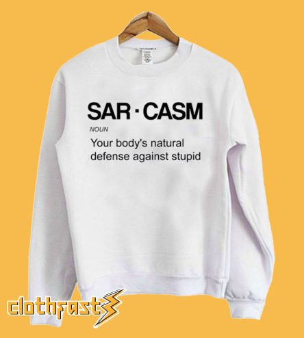 Sarcasm Sweatshirt