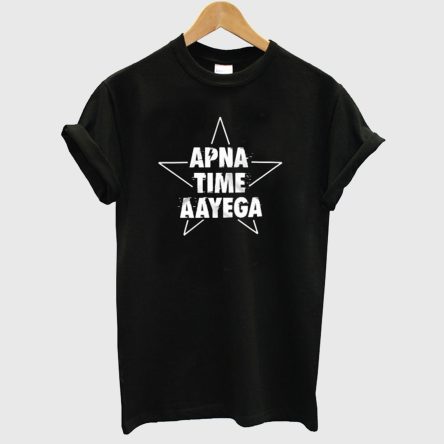 Apna Time Aayega T shirt