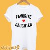 Favorite Daughter T shirt