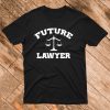 Future Lawyer Career T-Shirt