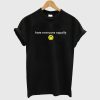 Hate Everyone Equally with Smiley T-Shirt