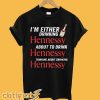 Im Either Drinking Hennessy Drink Hennessy Thinking Drinking Hennessy T shirt