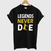 Legends Never Die Kobe Bryant 24 Memorial T-shirt