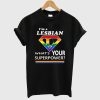 Lesbian Superpower T-Shirt