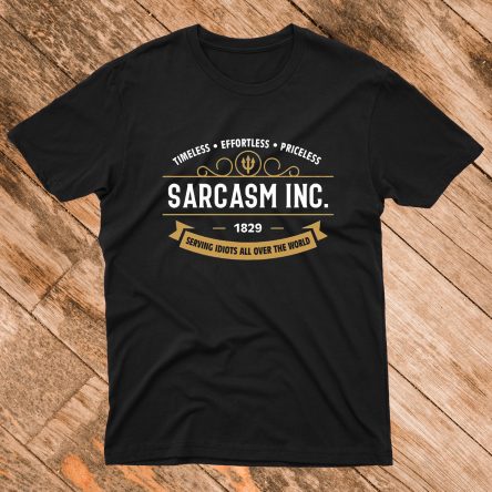 SARCASM INC T-Shirt
