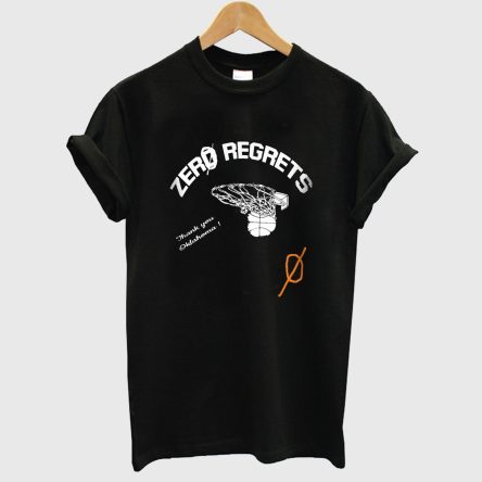 Zero Regrets T-Shirt