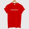 Bodeine Brazy T-Shirt