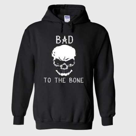 Bad to the bone Skull Hoodie