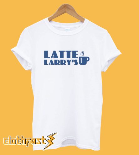 Latte Larrys Coffee Shop T-Shirt