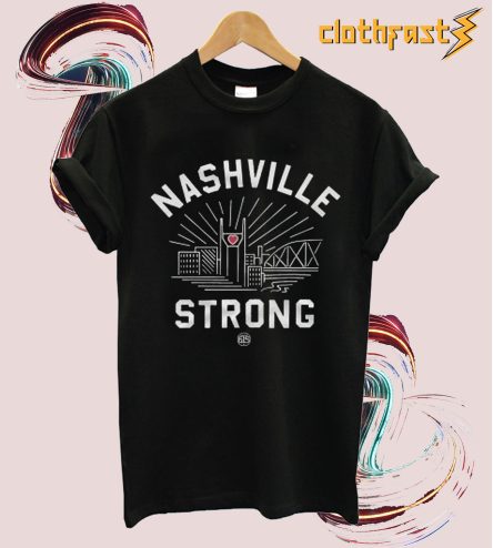 Nashville Strong T shirt