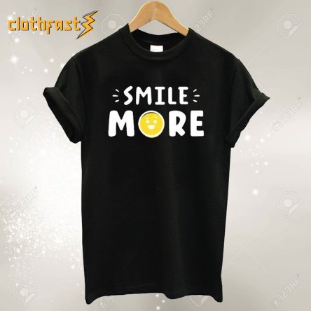 Smile More T-Shirt