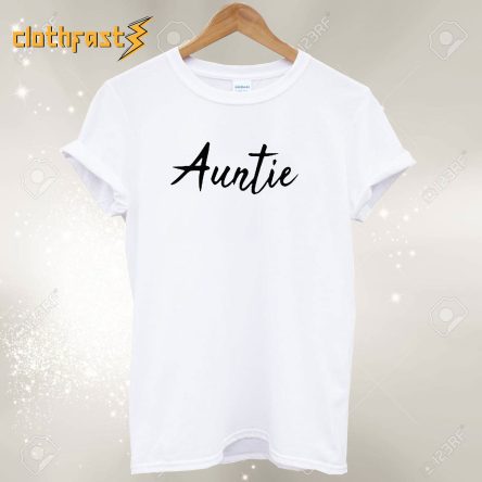 The Auntie Quote T-Shirt