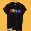 Drippin Colorful Rainbow T-Shirt