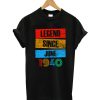 Legend Since June 1940 Born vintage Retro T-Shirt
