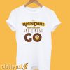 Mountain Calls T-Shirt