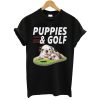 Puppies And Golf T-shirt