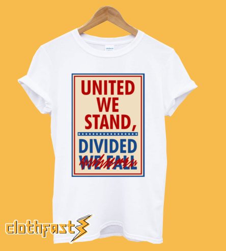 stephen colbert united we stand T-Shirt