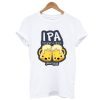 IPA Lot When i Drink T-Shirt