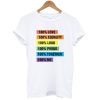 100 Love 100 100 Proud Equality T Shirt