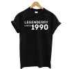 Legendarry Since 1990 T Shirt