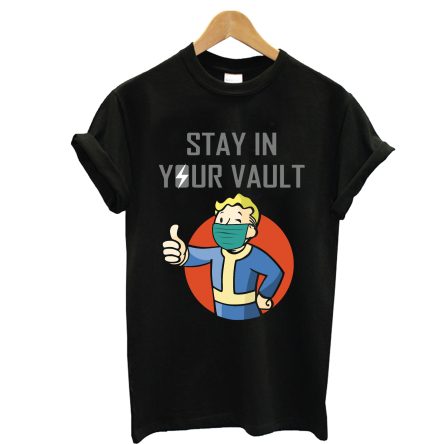 Stay in your vault T-Shirt