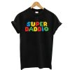 Super Daddio Black T-Shirt