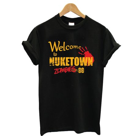 UNWelcome To NUKETOWN Zombies T-Shirt