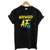 Wayward AF T-Shirt