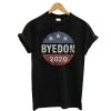 Byedon 2020 T-Shirt