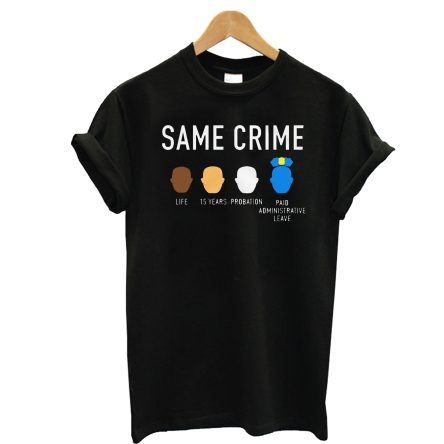 Same Crime T-Shirt