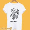 Skull I’m okay T-Shirt