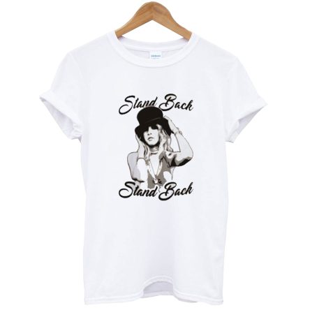 Stevie Nicks Stand Back T-Shirt