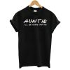 Auntie Friends T-Shirt