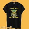 Baby I Love Dogs More Than Most Human T-Shirt