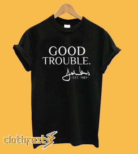 Good Trouble John Lewis T-Shirt