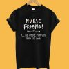 Nurse Friends T-Shirt