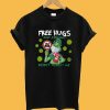 The Grinch Free Hugs Just Kiddings Don’t Touch Me T-Shirt