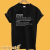 The True Definition of 2020 T-Shirt